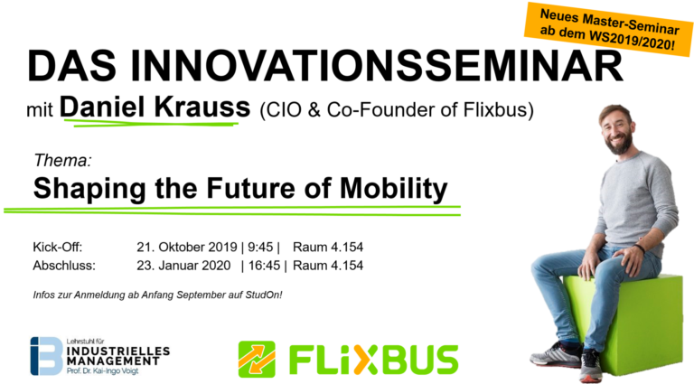 Invitation to our new “Innovation Seminar” with Daniel Krauss (CIO and Co-Founder of Flixbus)