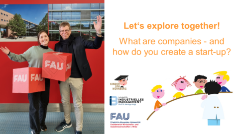 Towards entry "“FAU KinderUni” seminar on the 4th of April 2023: What the hell are companies – and how do you create a start-up? :)"