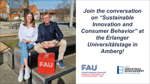 Towards entry "Join the Erlanger Universitätstage in Amberg: Sustainable Innovation and Consumer Behavior"