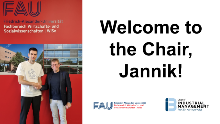 Welcome to the Chair of Industrial Management, Jannik!